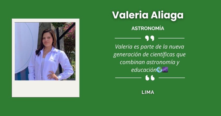 Valeria Aliaga, joven astrónoma de Lima Metropolitana