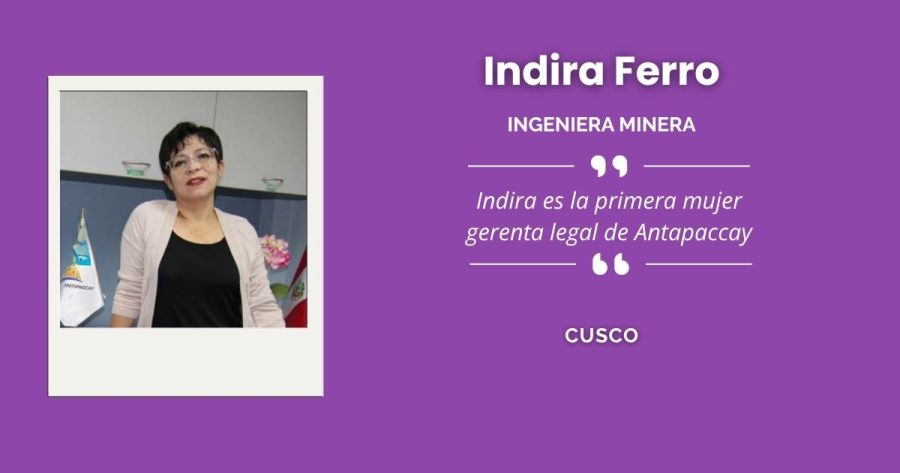 Indira Ferro, referente de la minería en Cusco