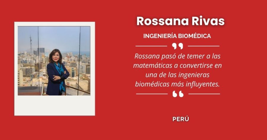 Rossana Rivas, referente peruana en Ingeniería Biomédica