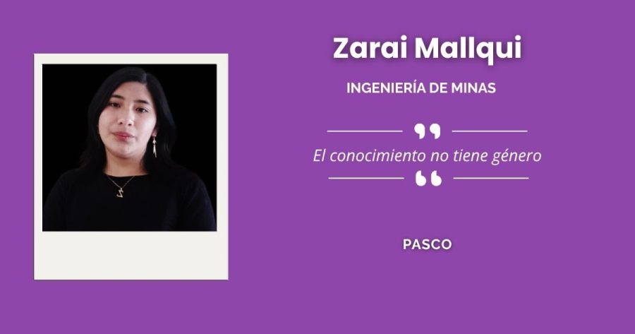 Zarai Mallqui, ingeniera de minas pasqueña