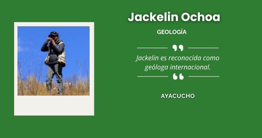 Jackelin Ochoa, destacada geóloga ayacuchana (Vilcashuamán)