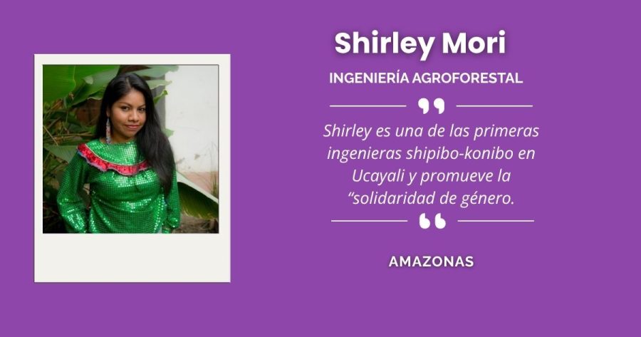 Shirley Mori, ingeniera agroforestal shipibo-konibo de Ucayali